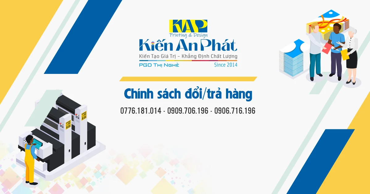 Chính sách đổi/trả hàng tại Công ty In Kiến An Phát