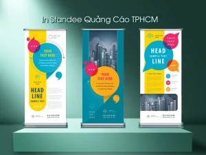 In Standee Quảng Cáo TPHCM: Giá Rẻ - Chất Lượng - Lấy Liền
